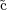 ˜c  