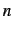 $ n$